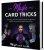 Magic Card Tricks: Learn Magic Tricks with Cards in Easy Way and Become a Magician by this Step by Step Illustrated Guide by Matthew Clark